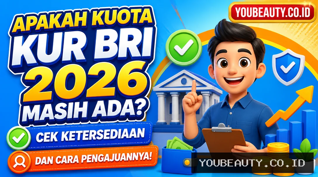 Apakah Kuota KUR BRI 2026 Masih Ada? Cek Ketersediaan dan Cara Pengajuannya!