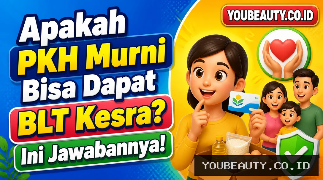 Apakah PKH Murni Bisa Dapat BLT Kesra? Ini Jawabannya!