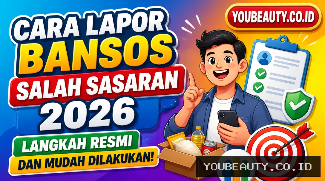 Cara Lapor Bansos Salah Sasaran 2026, Langkah Resmi dan Mudah Dilakukan!