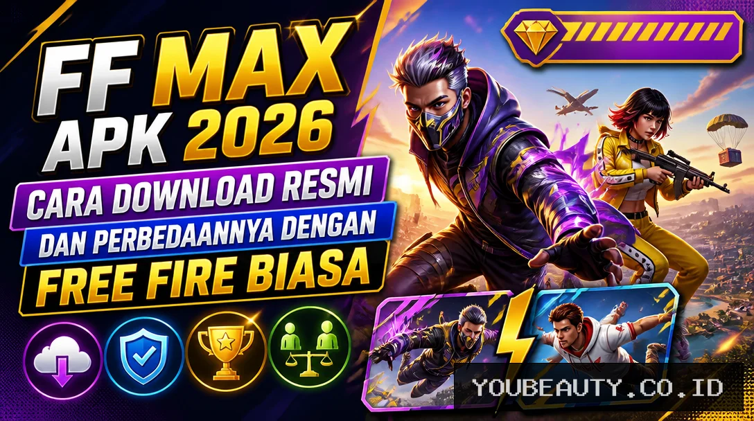 FF Max APK 2026, Cara Download Resmi dan Perbedaannya dengan Free Fire Biasa