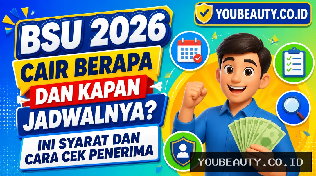 BSU 2026 Cair Berapa dan Kapan Jadwalnya? Ini Syarat dan Cara Cek Penerima