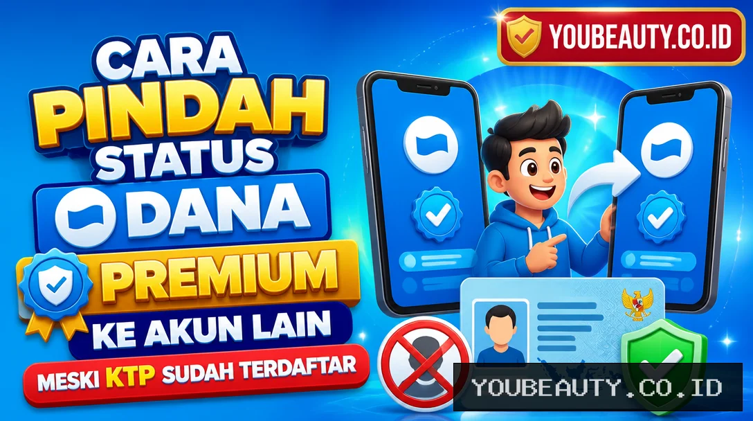 Cara Pindah Status DANA Premium ke Akun Lain Meski KTP Sudah Terdaftar